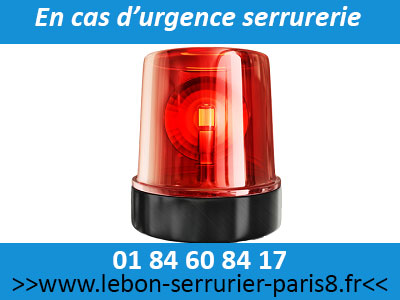 Urgence serrurier Paris 8, appelez vite